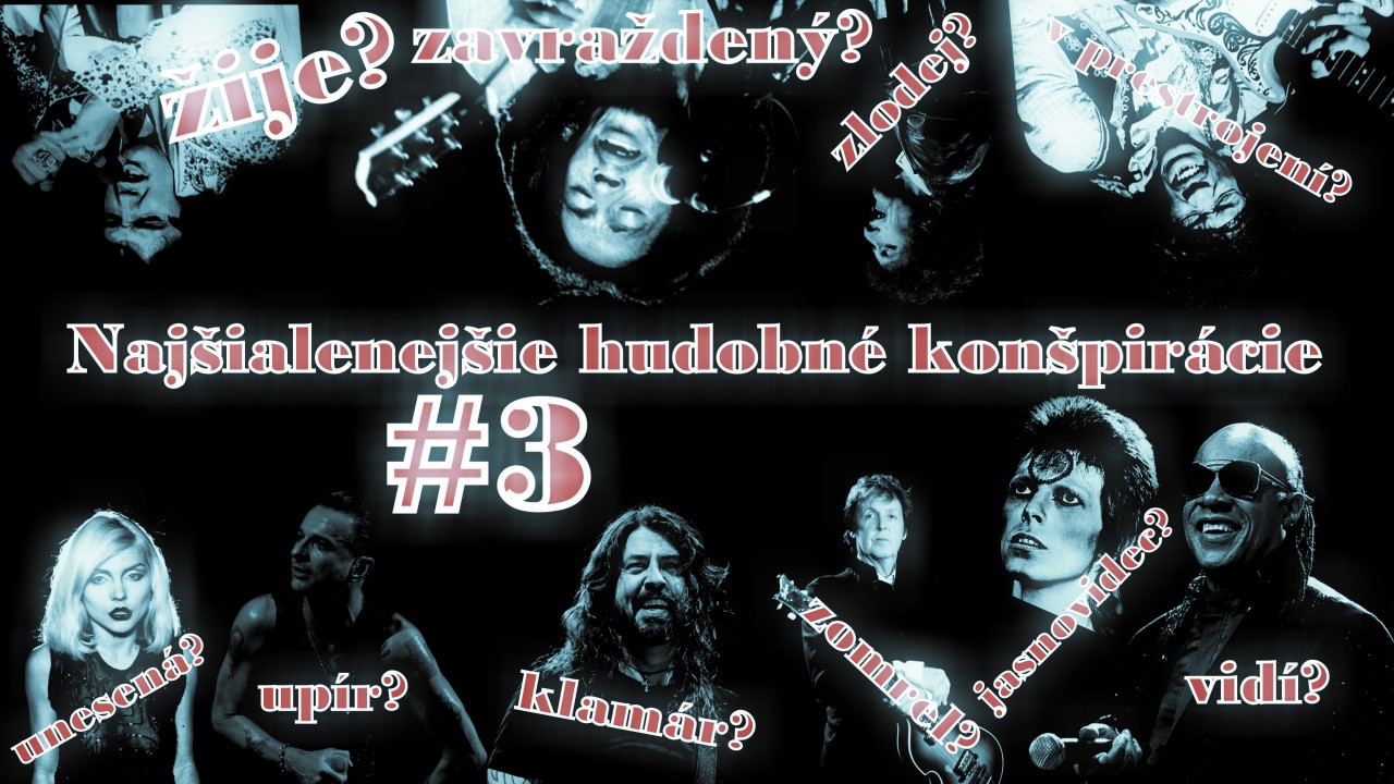 Najšialenejšie hudobné konšpirácie #3